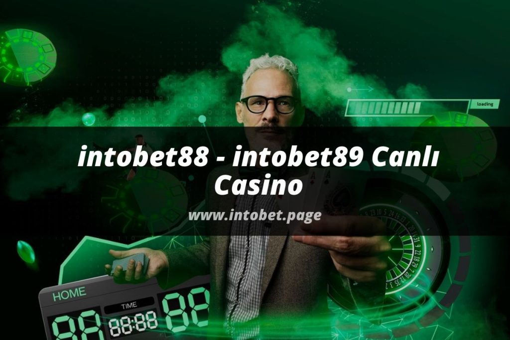 intobet88 - intobet89 Canlı Casino